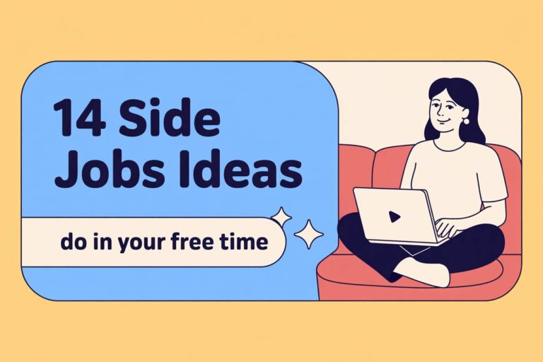 14 Side Jobs Ideas You Can Do in Your Free Time to Make Money